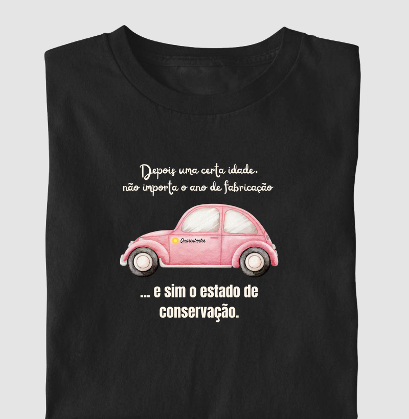 Depois de uma certa idade, não importa o ano de fabricação e sim o estado de conservação