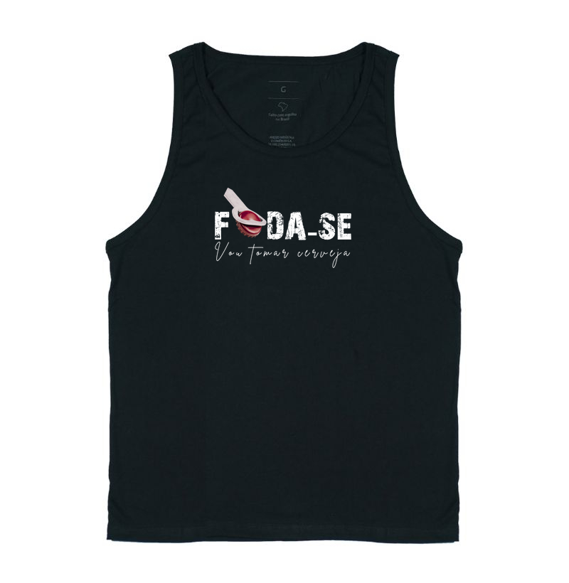 F*DA-SE, Vou tomar cerveja