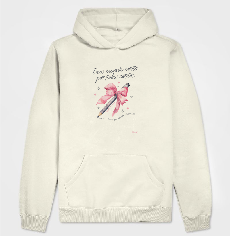 Moletom Capuz Hoodie com Estampa - Deus Escreve Certo