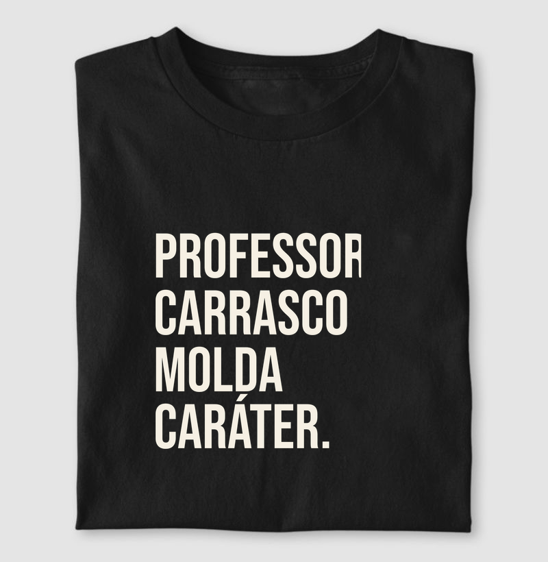 Professor carrasco molda caráter.