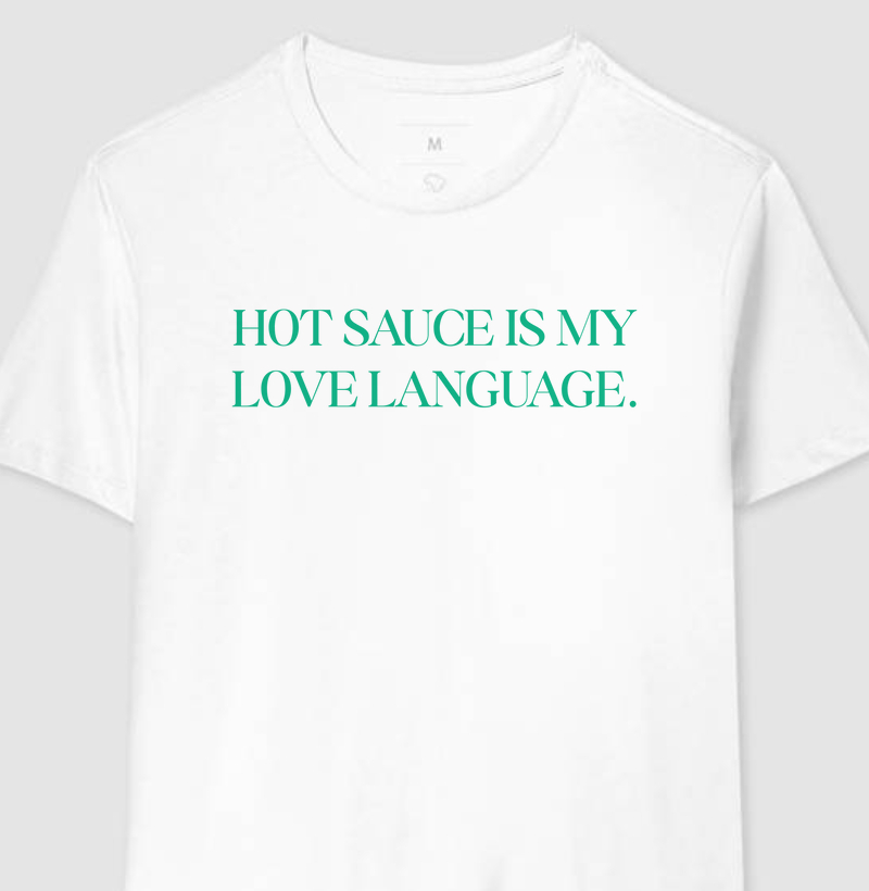 Hot sauce is my love language