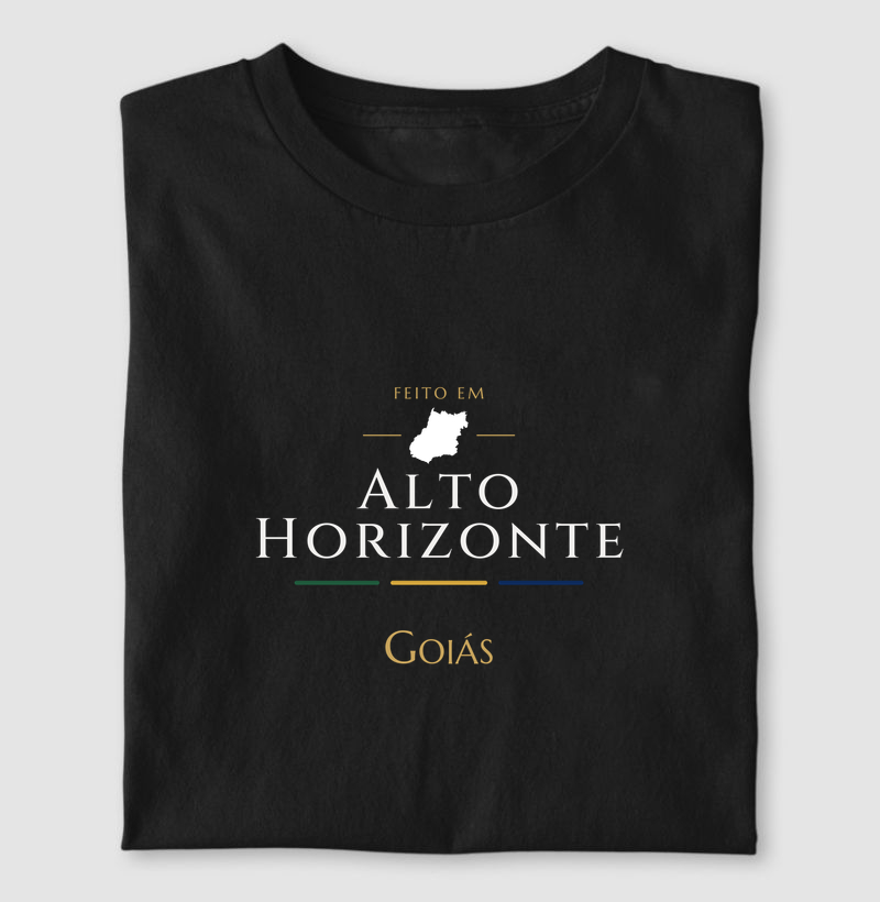 Feito em Alto Horizonte GO - Camiseta