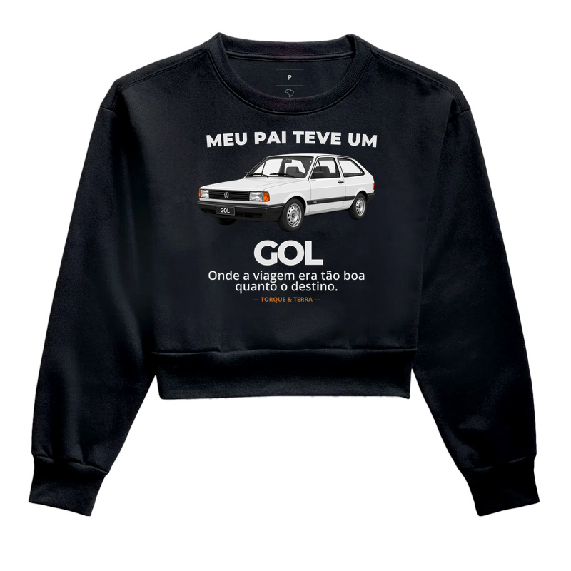 Meu pai teve um - GOL - Cropped Moletom