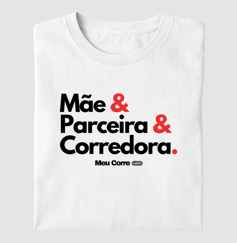MÃE, PARCEIRA E CORREDORA!