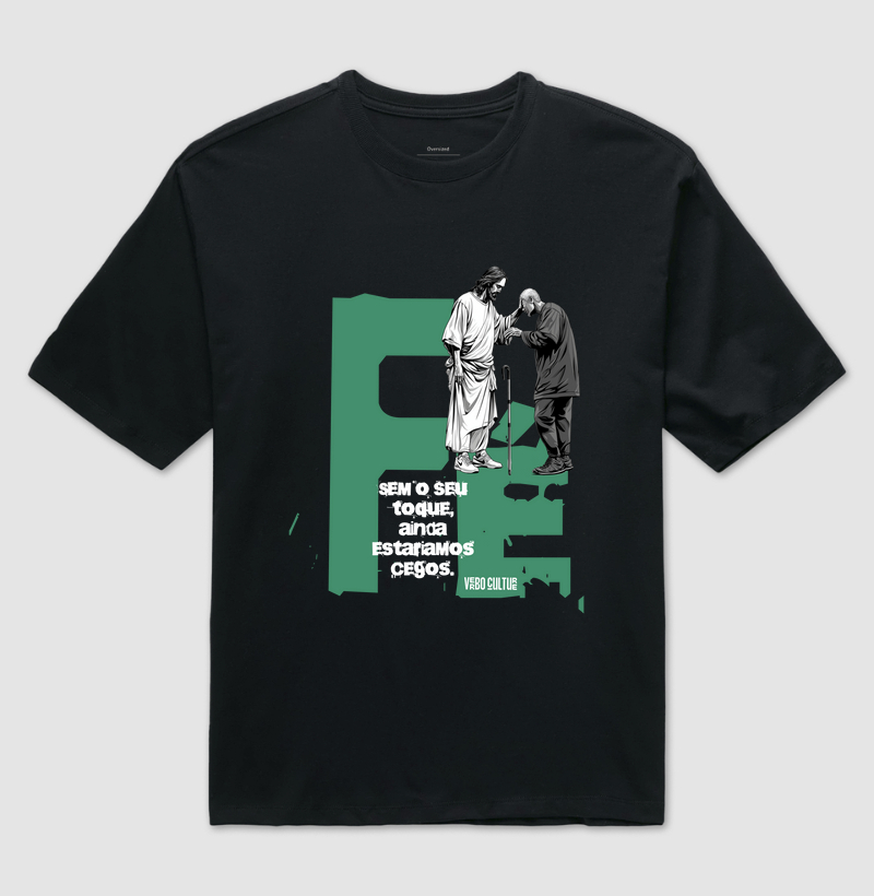 CAMISETA OVERSIZED "FÉ É UMA DADIVA DIVINA"