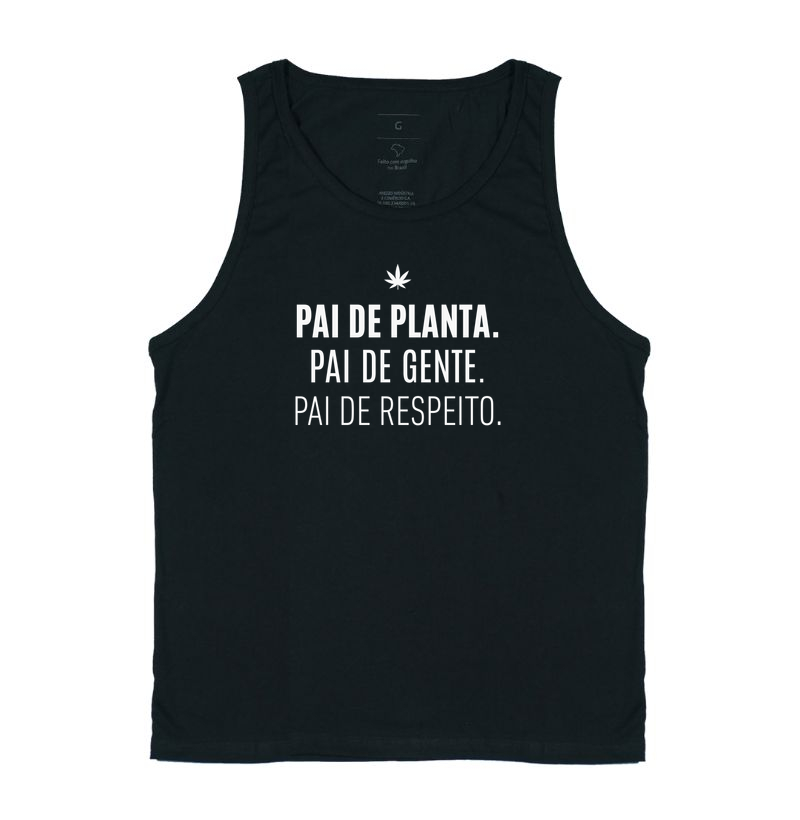 Pai de planta. Pai de gente. Pai de respeito.