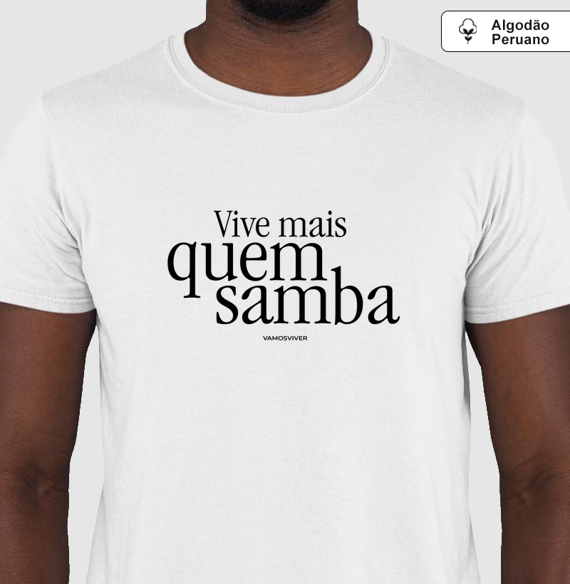 Algodão Peruano Vive Mais Quem Samba - Vamos Viver