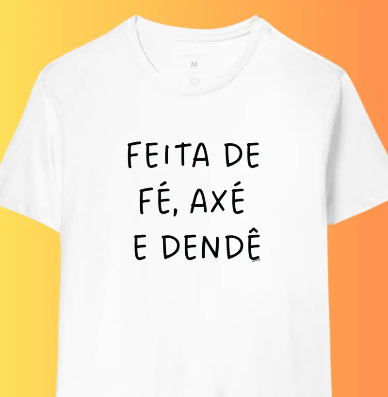 Feita de Fé, Axé e Dendê
