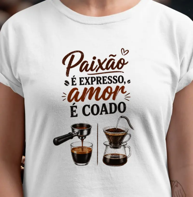 Paixão é expresso, amor coado