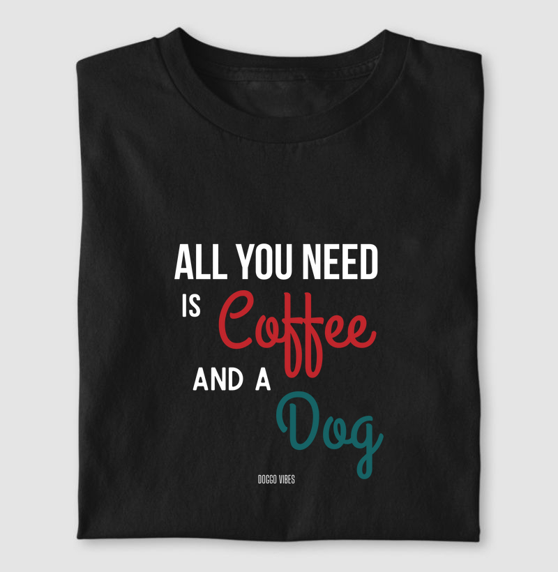 All you need is coffee and a dog