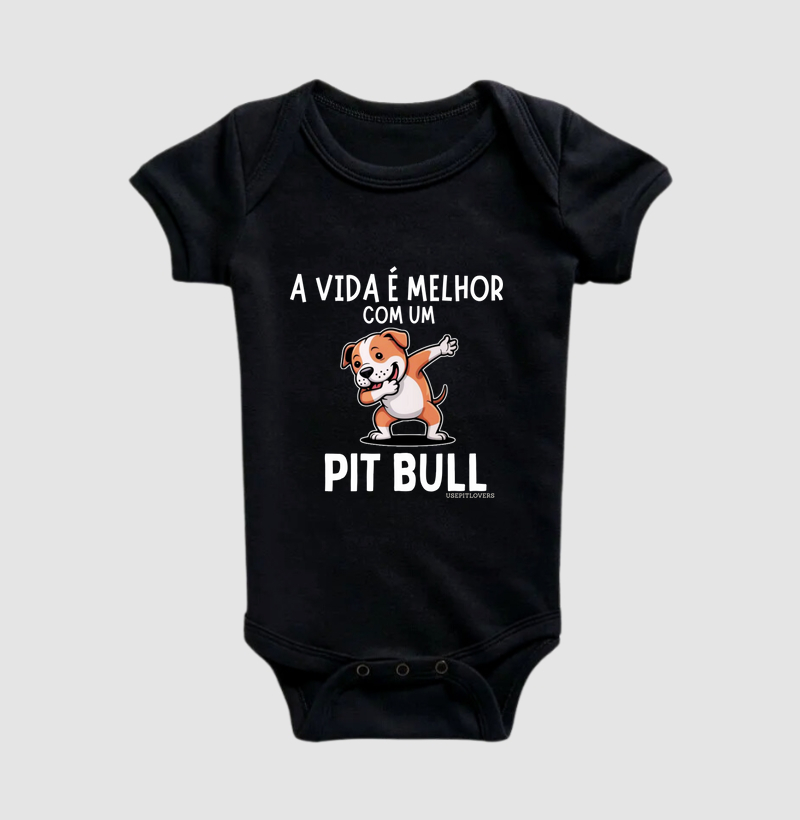 A VIDA É MELHOR COM PIT BULL
