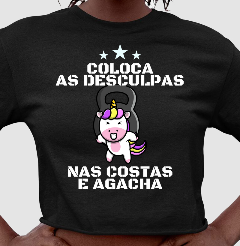 Coloca as desculpas nas costas e agacha