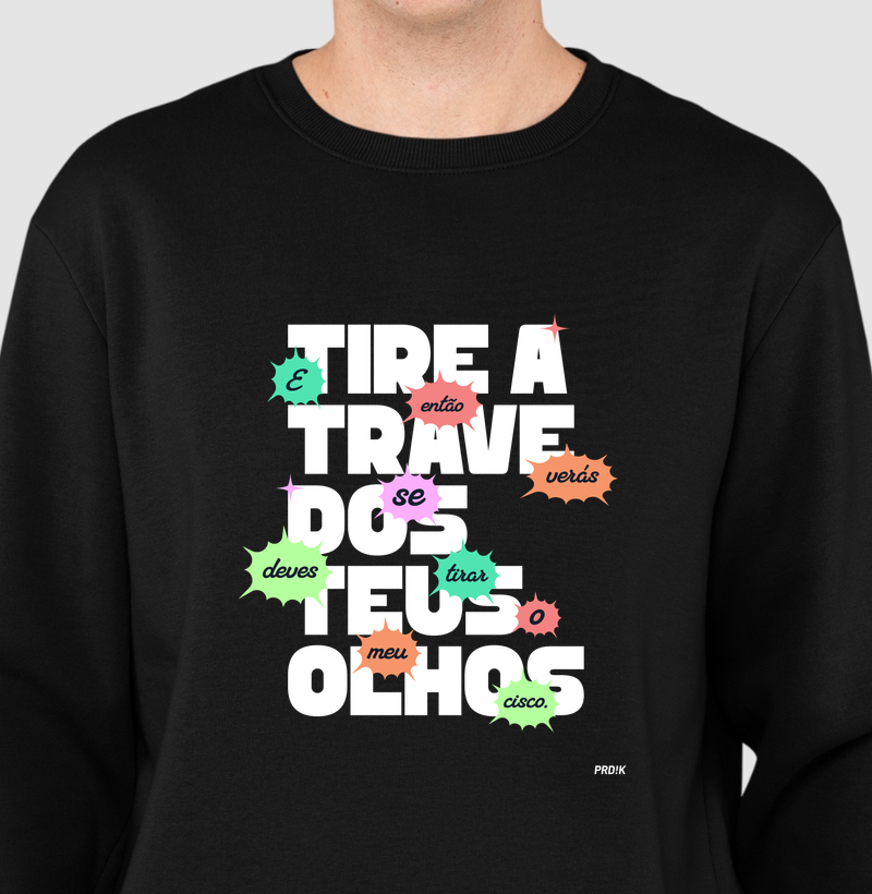 Moletom com Estampa - Tire a Trave