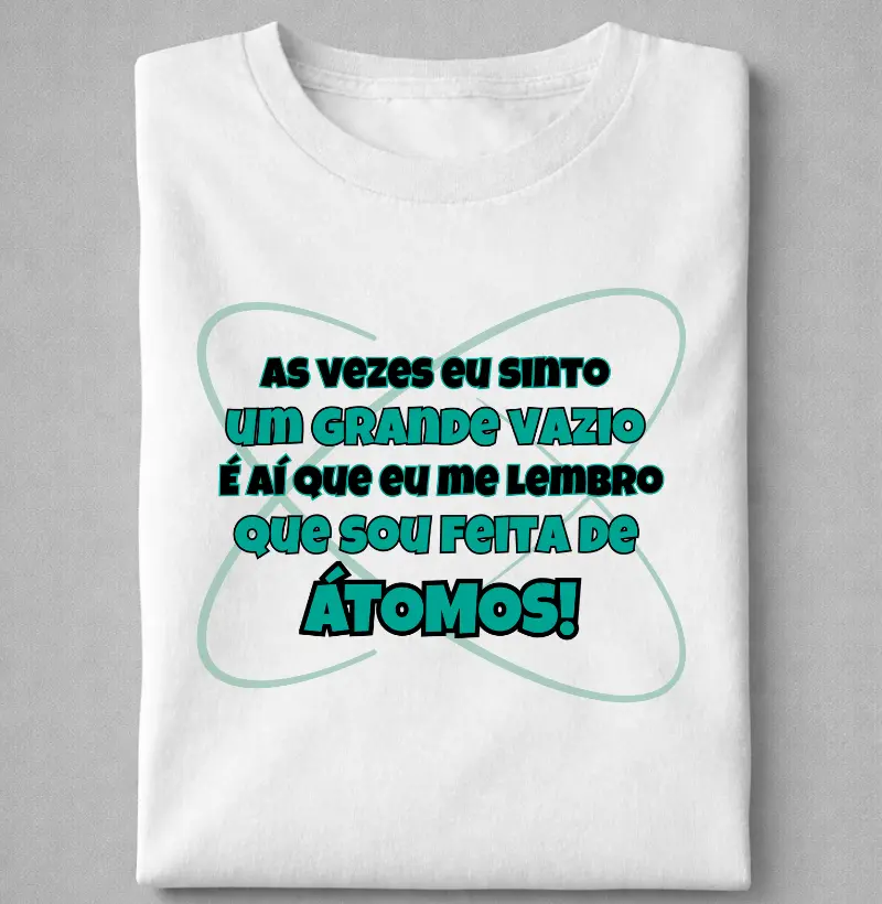 Feito(a) de átomos!