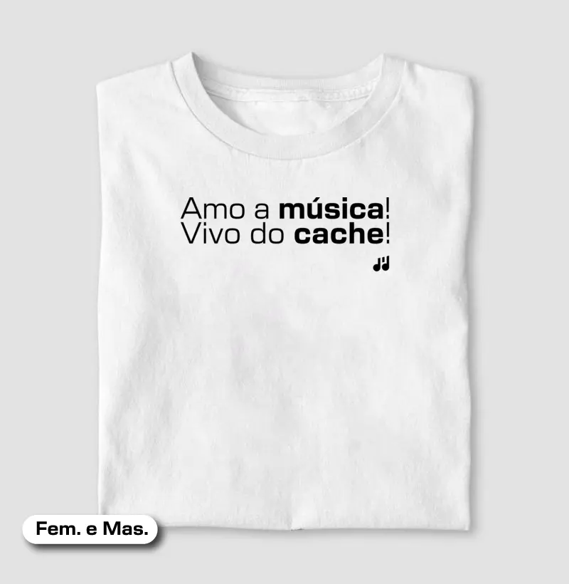Amo a música! Vivo do cachê!