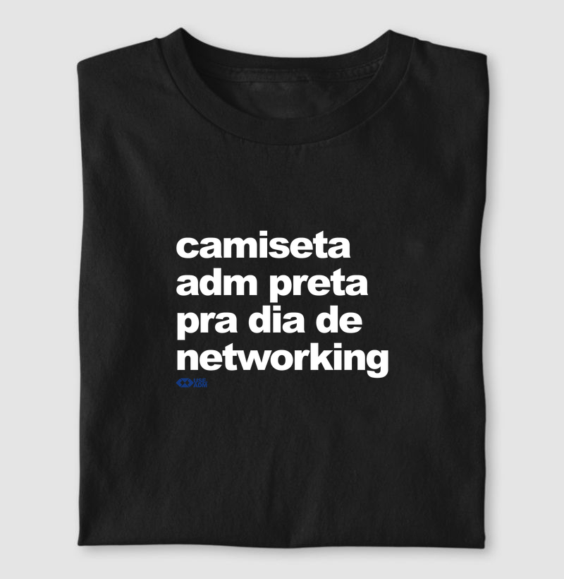 Camiseta preta para dia de networking