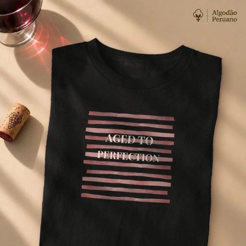 Camiseta Aged to Perfection - Camiseta Algodão Peruano