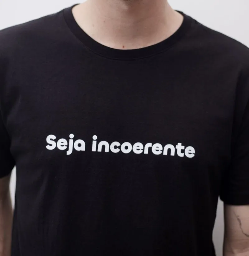 Seja Incoerente