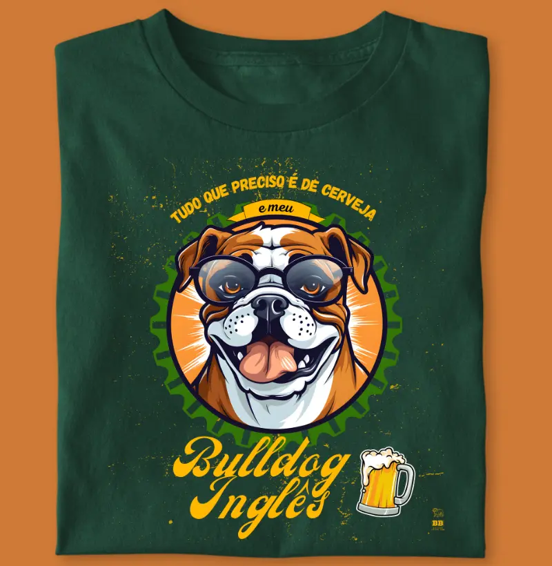 Camiseta Bulldog Ingles "Cerveja e Bulldog"