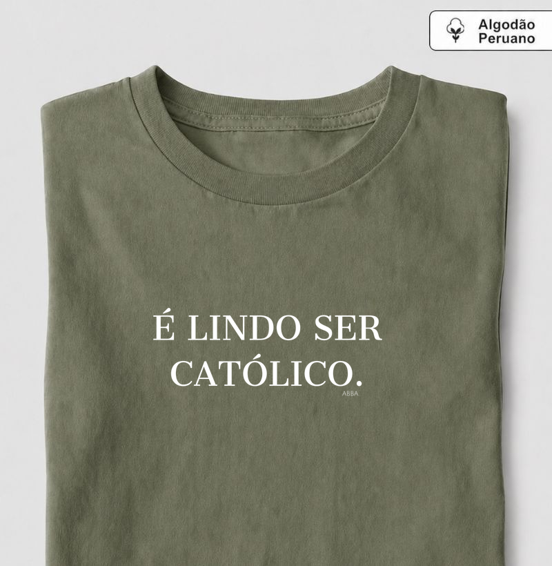É lindo ser católico