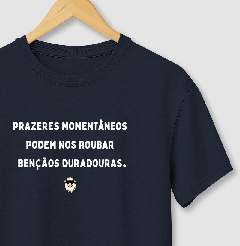 Prazeres Momentâneos x Bençãos Duradouras