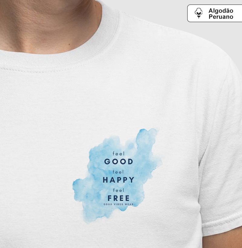 Feel Good Feel Happy Feel Free