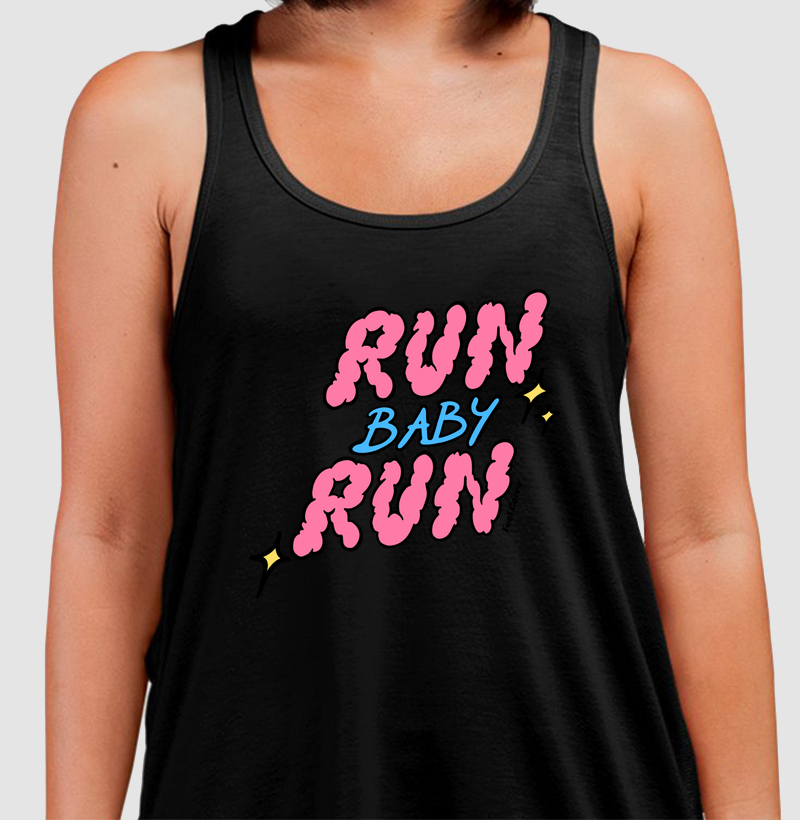 Run Baby Run.