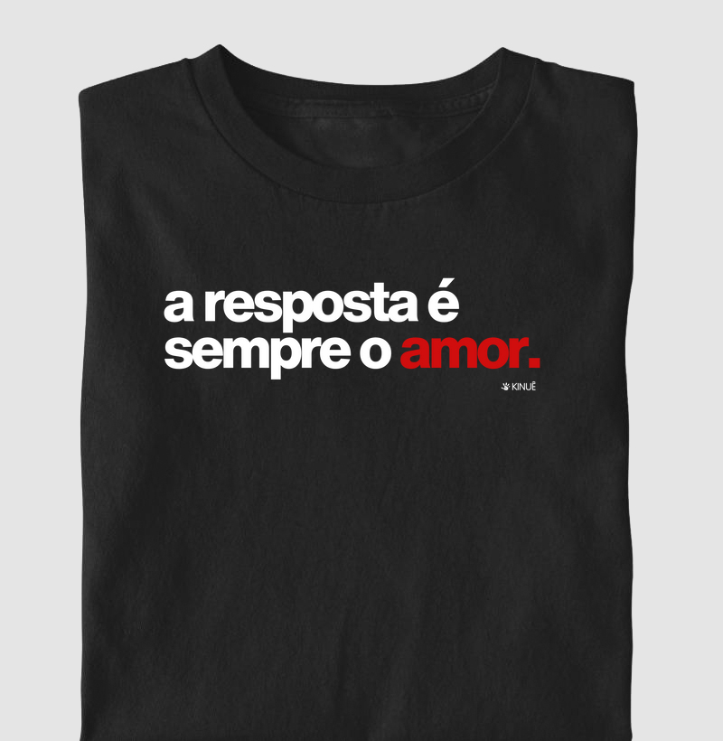 A resposta é sempre o amor