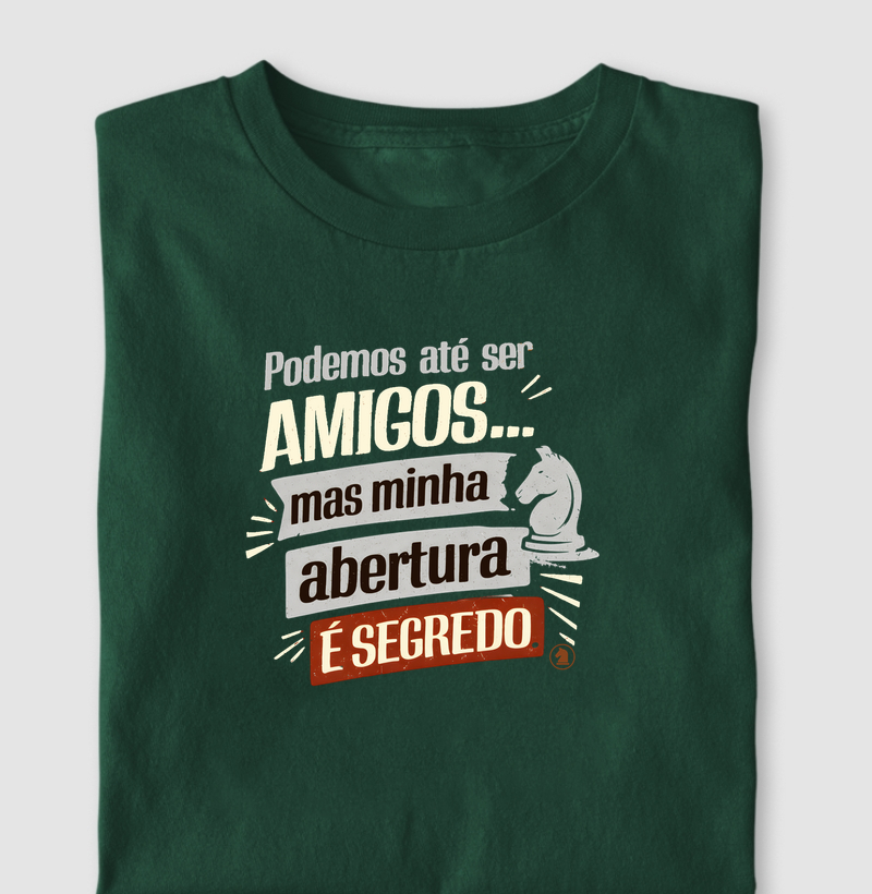 Minha abertura é segredo