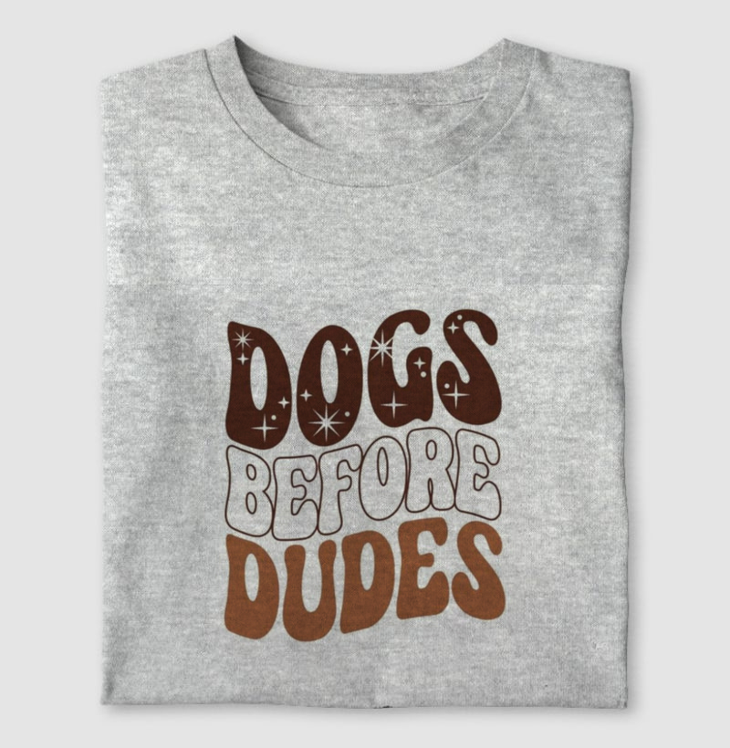 Dogs Before Dudes