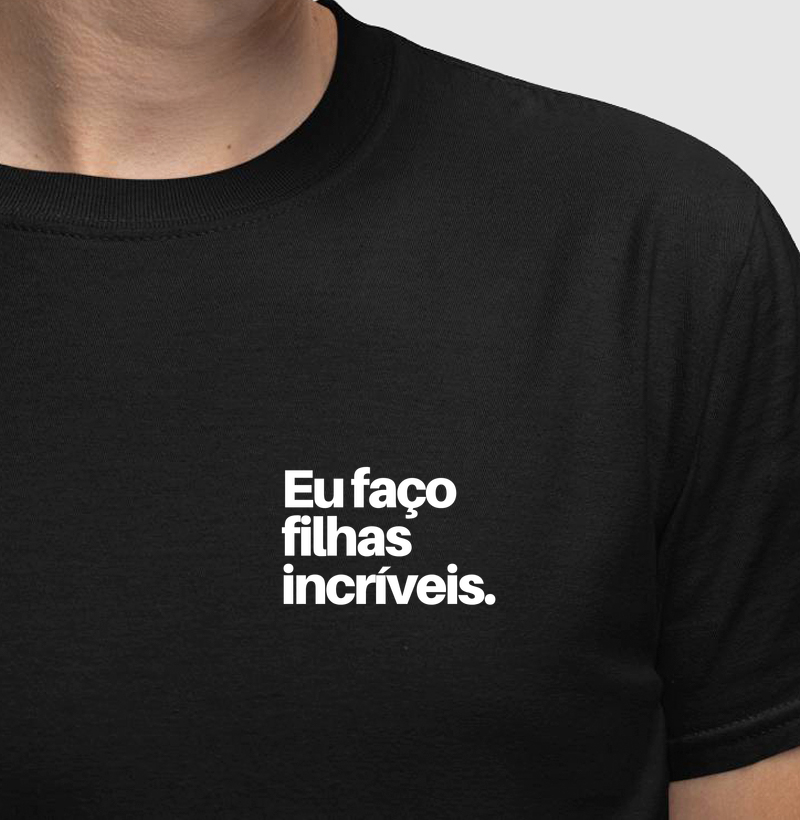 Eu faço filhas incríveis