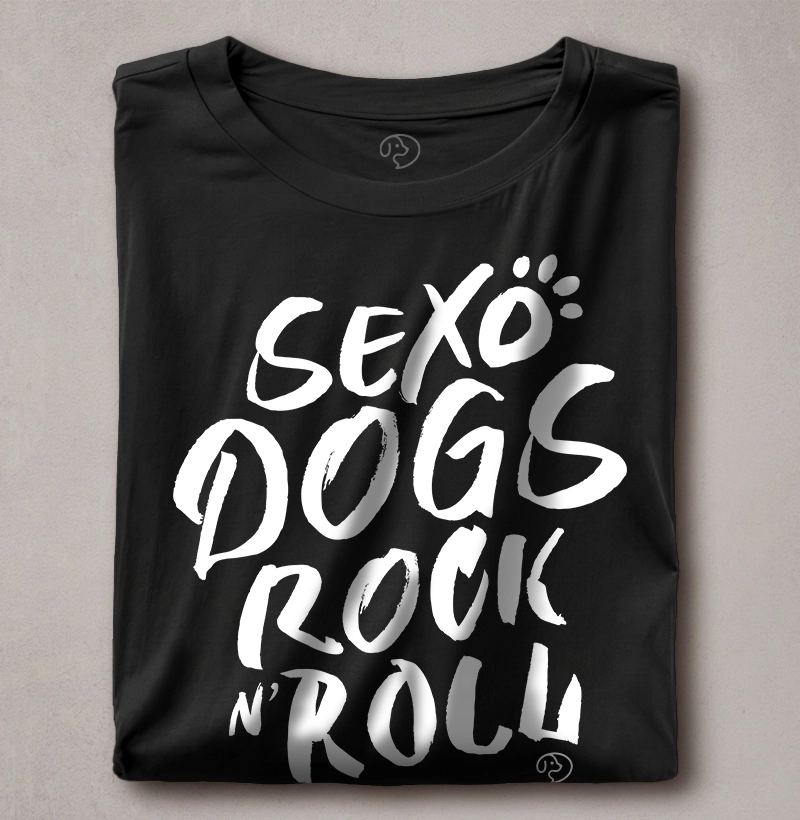 Sexo, Dogs & Rock n Roll