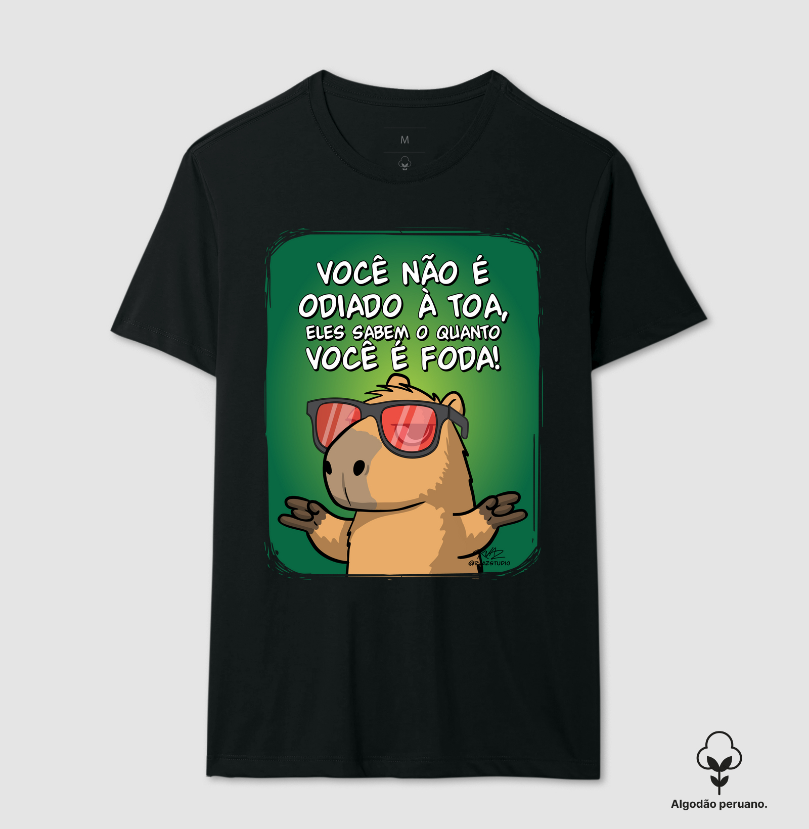 Camiseta Capivara Você é Foda - Camiseta Algodão Peruano
