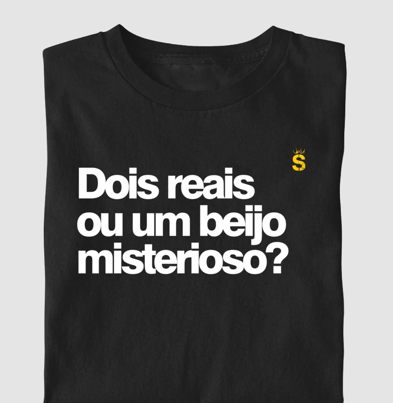 Dois reais ou um beijo misterioso?