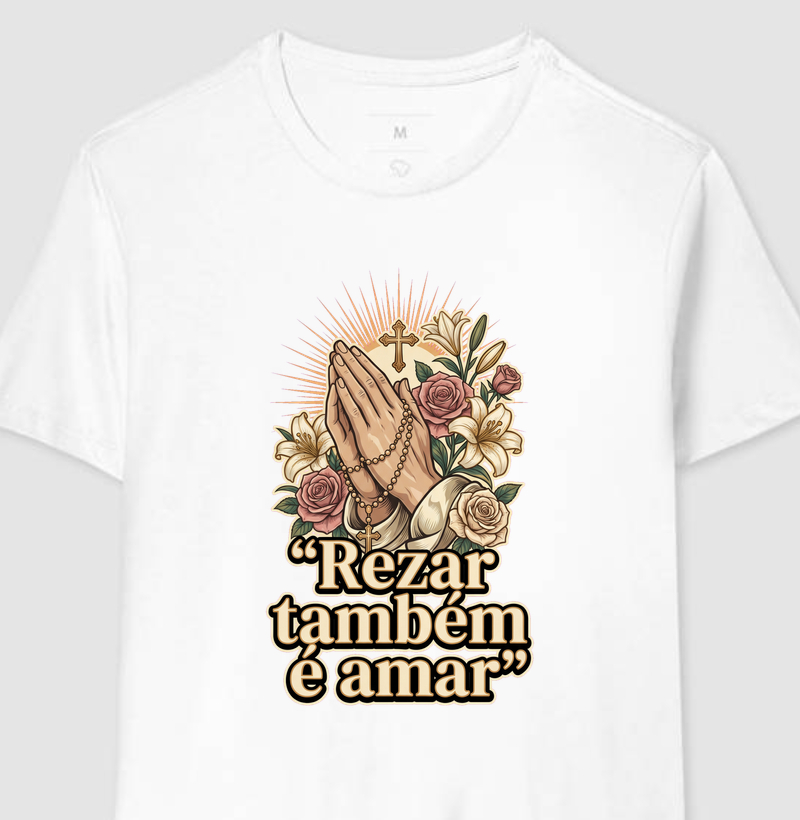 Rezar também é Amar