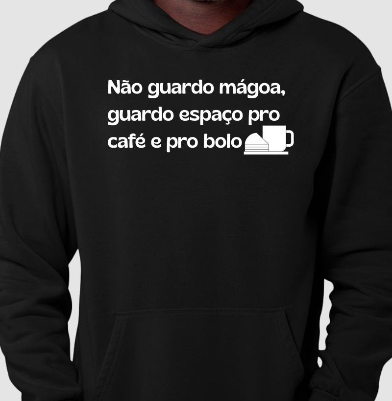Não guardo mágoa, guardo espaço pro café e pro bolo