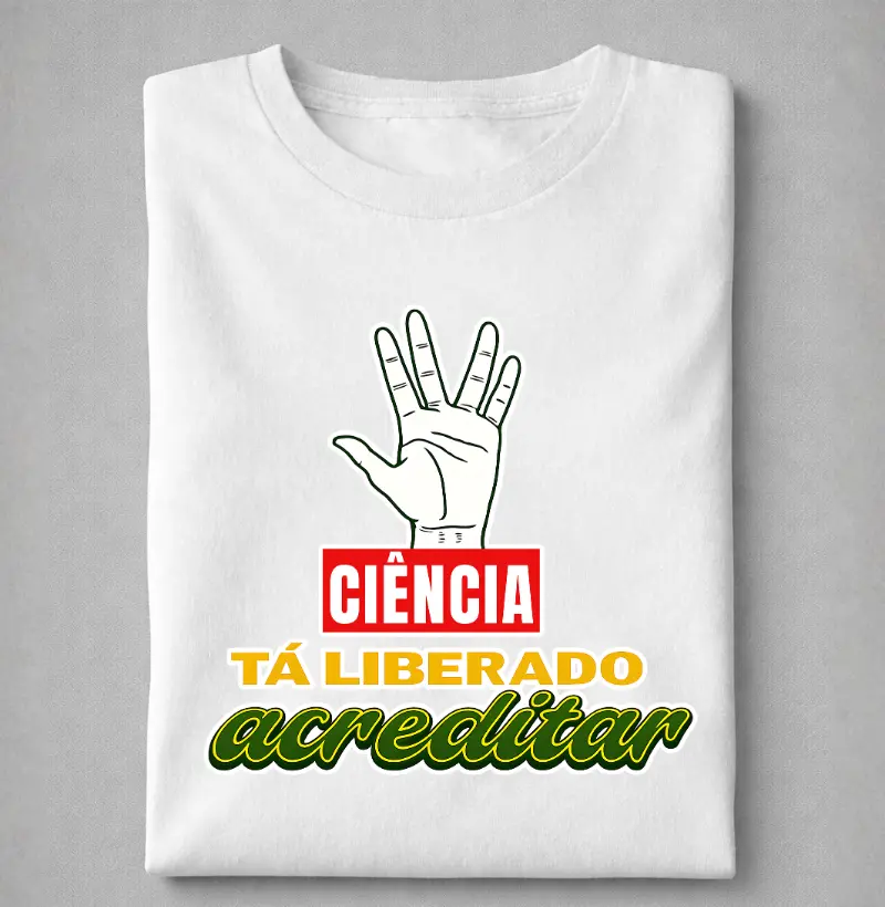 Ciência - Tá liberado acreditar!