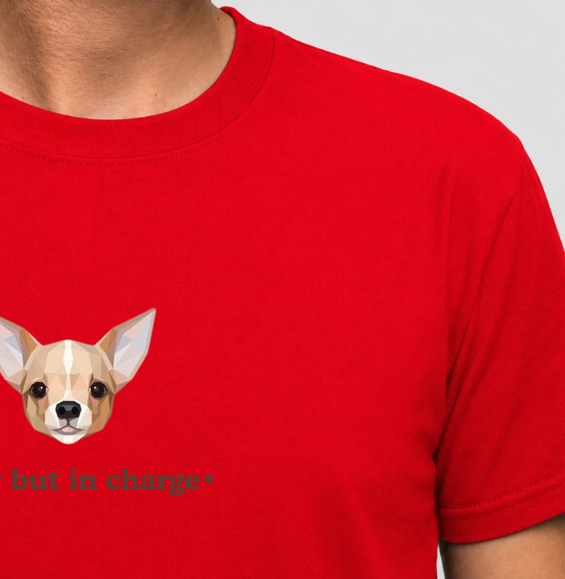 Tiny but in charge. - Camiseta