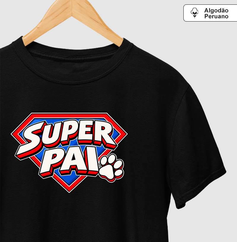 Pai de Cachorro | Super Pai (Edição Herói da Lealdade) - Camiseta Algodão Peruano