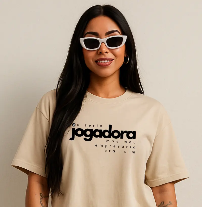 Eu seria jogadora