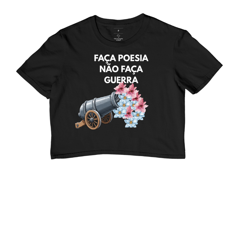 FAÇA POESIA, NÃO FAÇA GUERRA!