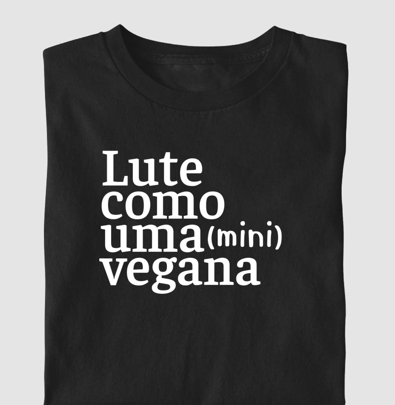 Lute como uma mini vegana