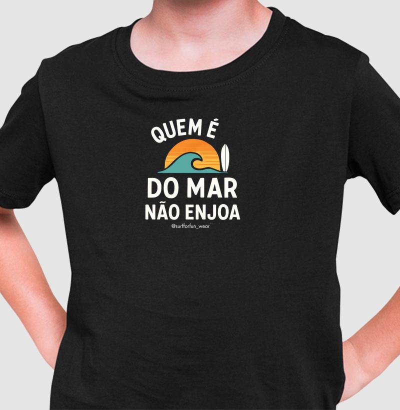 Quem é do mar não enjoa - Camiseta Infantil