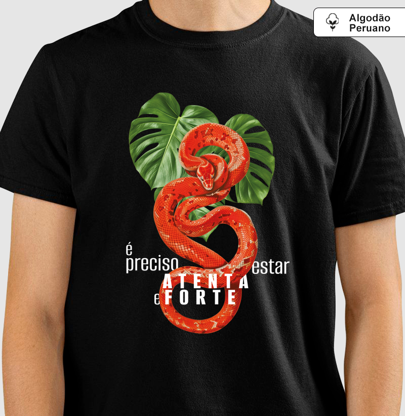Camiseta Premium Cobra Atenta e Forte