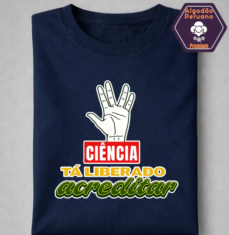 Ciência - Tá liberado acreditar!