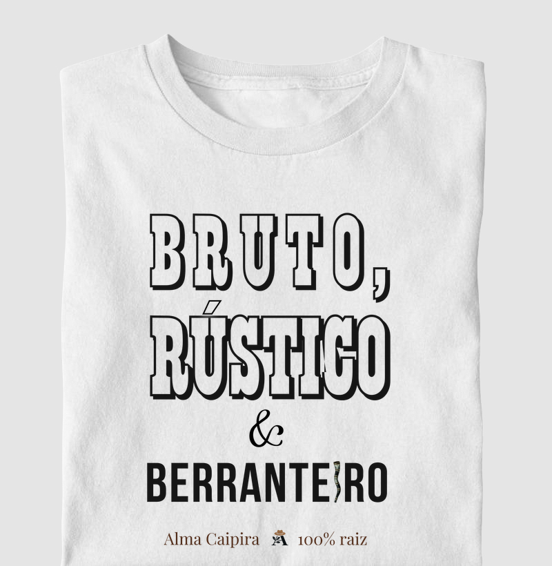 Bruto rústico e berranteiro