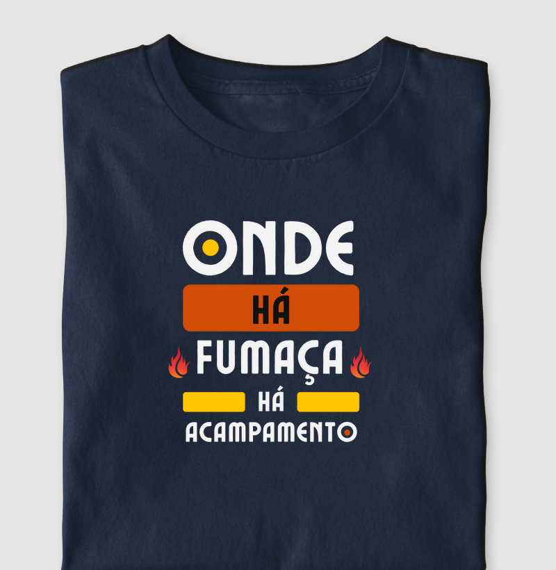 Onde há fumaça, há acampamento