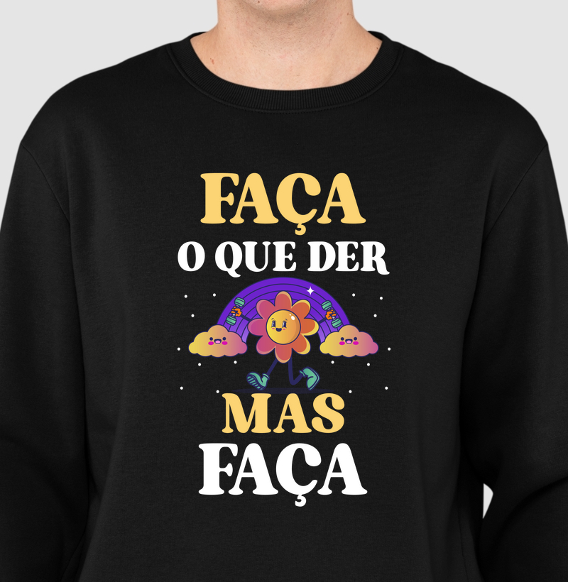 Faça o que der, mas faça