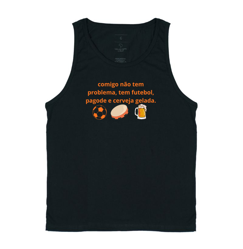 camisa comigo não tem problema, tem futebol, pagode e cerveja gelada.