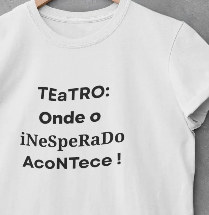 TEATRO ONDE O INESPERADO ACONTECE!